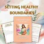 Unlock the Power of Healthy Boundaries – Transform Your Relationships and Well-being